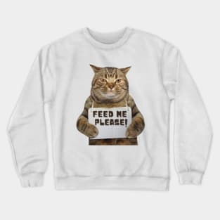 Feed me please Crewneck Sweatshirt